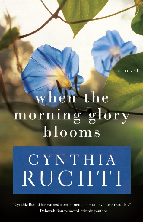 When the Morning Glory Blooms - Cynthia Ruchti